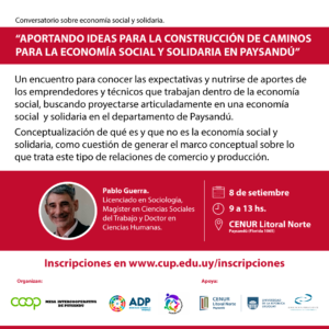 Aportando ideas para la construcción de caminos para la economía Social y solidaria en Paysandú @ CENUR Litoral norte | Montevideo | Uruguay