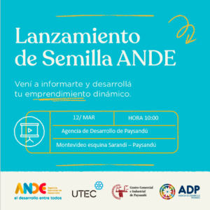 Semilla ANDE @ Agencia de Desarrollo Paysandú | Paysandú | Departamento de Paysandú | Uruguay