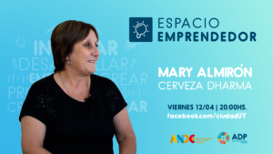 Espacio Emprendedor 05: Mary Almirón @ ciudad.com.uy