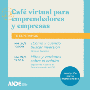 Café Virtual: ¿Cómo y cuándo buscar inversión?