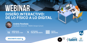Webinar: Diseño Interactivo, de lo físico a lo digital